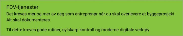 Det kreves mer og mer av deg som entreprenør når du skal overlevere et byggeprosjekt. Alt skal dokumenteres.