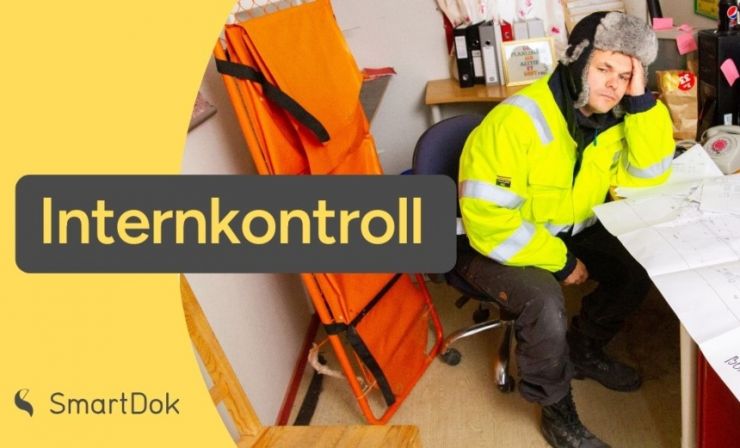 SmartDok tar kontroll på internkontroll Tre tips for å lykkes med internkontroll_SmartDok